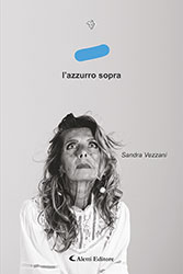 Sandra Vezzani - L'azzurro sopra