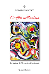 Ennio Di Francesco - Graffiti dell'anima