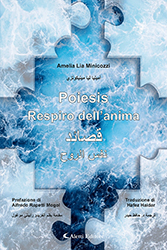 Amelia Lia Minicozzi - Poiesis - Respiro dell’anima