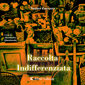 Natino Lucente - Raccolta indifferenziata