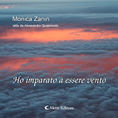 Monica Zanin - Ho imparato a essere vento