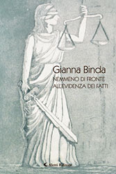 Gianna Binda – Nemmeno di fronte all’evidenza dei fatti