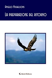 Angelo Michelsons - La preparazione del ritorno