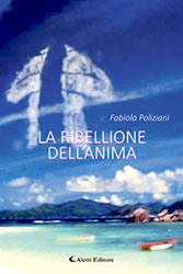 Fabiola Poliziani - La ribellione dell’anima