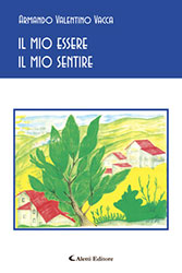 Armando Valentino Vacca - il mio essere il mio sentire