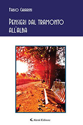 Fabio Chiarini – Pensieri dal tramonto all’alba