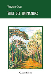 Vittoria Cioli - Viale del tramonto