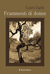 Laura Egidi - Frammenti di donne