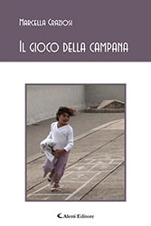 Marcella Graziosi - Il gioco della campana