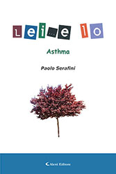 Paolo Serafini – Asthma Lei...e Io