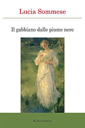 Lucia Sommese - Il gabbiano dalle piume nere