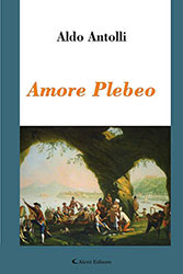 Aldo Antolli - Amore Plebeo