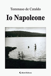 Tommaso de Cataldo – Io Napoleone