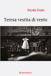 Nicola Grato – Teresa vestita di vento