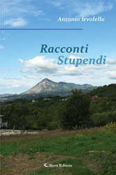 Antonio Ievolella - Racconti Stupendi