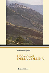 Alba Montagnoli - I ragazzi della collina