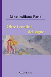 Massimiliano Paris - Oltre i confini del sogno