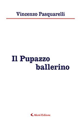 Vincenzo Pasquarelli - Il Pupazzo ballerino