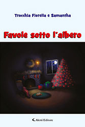 Fiorella e Samantha Trocchia – Favole sotto l’albero