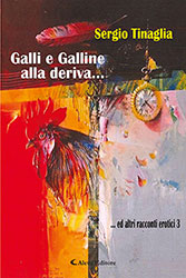 Sergio Tinaglia – Galli e Galline alla deriva