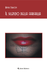 Copertina del libro di Anna Biason - Il silenzio della farfalla, Aletti Editore