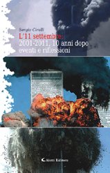 Copertina del libro Sergio Cirelli - L11 settembre 2001-2011, 10 anni dopo eventi e riflessioni, Aletti Editore