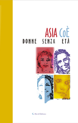 Copertina del libro Asia Co  Donne senza et, Aletti Editore