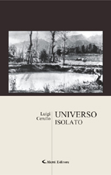 Copertina del libro di Luigi Cerullo  Universo isolato, Aletti Editore