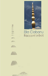 Copertina del libro di Ella Ciobanu - Racconti Infiniti, Aletti Editore