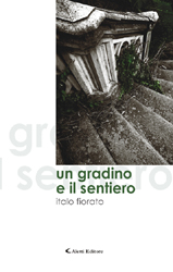 Copertina del libro di Italo Fiorato - Un gradino e il sentiero, Aletti Editore