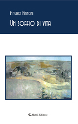 Copertina del libro di Mauro Mancini - Un soffio di vita, Aletti Editore