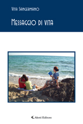 Copertina del libro di Vita Sangermano - Messaggio di vita, Aletti Editore