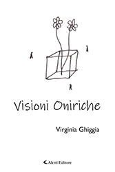  Virginia Ghiggia - Visioni oniriche